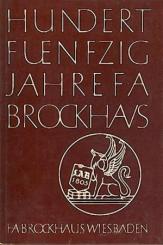Hundertfünfzig Jahre F. A. Brockhaus. 1805 bis 1955. 