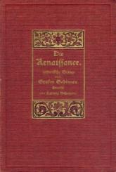 Die Renaissance. Historische Scenen. Ausgabe letzter Hand. Übers. v. Ludwig Schemann. 