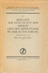 Quellen zur Geschichte der Askese und des Mönchtums in der alten Kirche. 