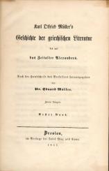 Geschichte der griechischen Literatur bis auf das Zeitalter Alexanders. 2 Bände. 
