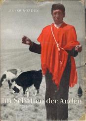 Im Schatten der Anden. Bolivien gestern und heute. 