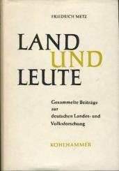 Land und Leute. Gesammelte Beiträge zur deutschen Landes- und Volksforschung. 