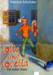 Lotte und Loretta. Ein tolles Team. 