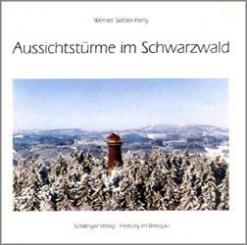 Aussichtstürme im Schwarzwald 