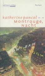 Montrouge, Nacht. Roman. 