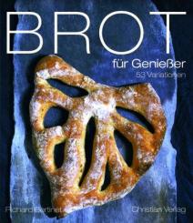 Brot für Genießer. 53 Variationen. 