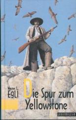Die Spur zum Yellowstone 