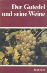 Der Gutedel und seine Weine. 