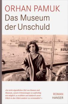 Das Museum der Unschuld. Roman. Übersetzt von Gerhard Meier. 
