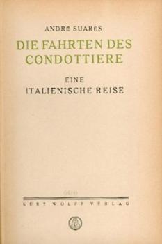 Die Fahrten des Condottiere. Eine italienische Reise. Übers. v. Franz Blei. 