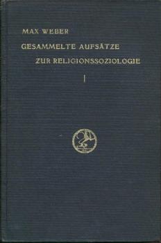 Gesammelte Aufsätze zur Religionssoziologie. 2. Auflage. 3 Bände. 