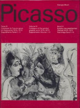 Pablo Picasso. Catalogue de l'oeuvre grave et lithographie. Catalogue of the printed graphic work. Katalog des graphischen Werkes. 4 Bände. 