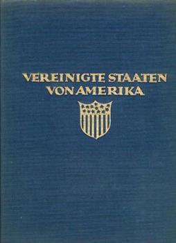 Die Vereinigten Staaten. Das romantische Amerika. Baukunst, Landschaft und Volksleben. 