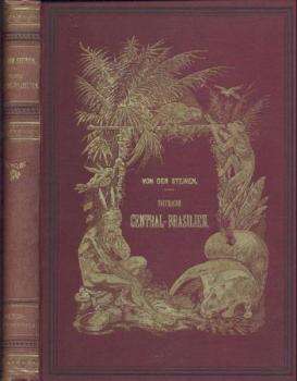 Durch Central-Brasilien. Expedition zur Erforschung des Schingu im Jahre 1884. 