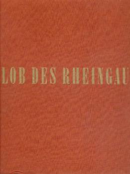 Lob des Rheingaus. Vorwort von L. Curtius. 