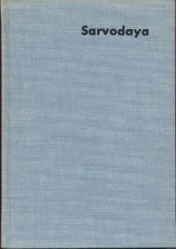 Sarvodaya (Wohlfahrt für alle). Hrsg. von Bharatan Kumarappa. 