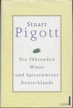 Die führenden Winzer und Spitzenweine Deutschlands. 2. Auflage. 