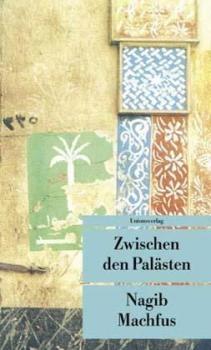 Zwischen den Palästen. Kairo-Trilogie I. 