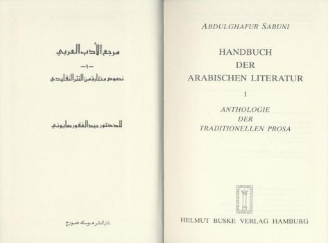 Handbuch der arabischen Literatur. Anthologie der traditionellen Prosa. Band 1 und 2 (von 3). 