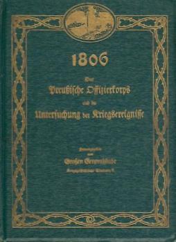 1806. Das Preußische Offizierkorps und die Untersuchung der Kriegsereignisse. 