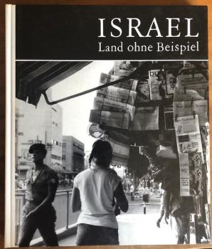 Israel. Land ohne Beispiel. 