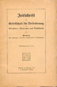 Zeitschrift der Gesellschaft für Beförderung der Geschichts-, Alterthums- und Volkskunde von Freiburg und den angrenzenden Landschaften. Band 26. 