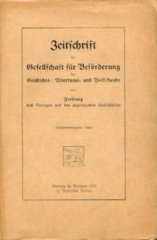 Zeitschrift der Gesellschaft für Beförderung der Geschichts-, Alterthums- und Volkskunde von Freiburg und den angrenzenden Landschaften. Band 28. 