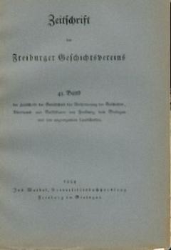 Zeitschrift der Gesellschaft für Beförderung der Geschichts-, Alterthums- und Volkskunde von Freiburg und den angrenzenden Landschaften. Band 45. 