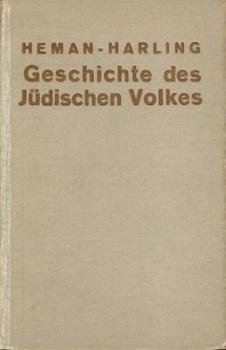 Geschichte des jüdischen Volkes seit der Zerstörung Jerusalems. Hrsg. v. O. von Harling. 