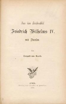 Aus dem Briefwechsel Friedrich Wilhelms IV. mit Bunsen. 