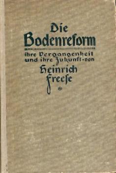 Die Bodenreform ihre Vergangenheit und ihre Zukunft. 