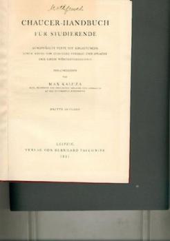 Chaucer-Handbuch für Studierende. Ausgewählte Texte mit Einleitungen, einem Abriss von Chaucers Versbau und Sprache u. einem Wörterverzeichnis. 3. Aufl. 