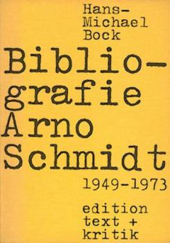 Bibliografie Arno Schmidt 1949 - 1973. 