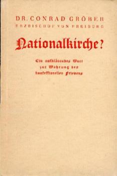 Nationalkirche? Ein aufklärendes Wort zur Wahrung des konfessionellen Friedens. 