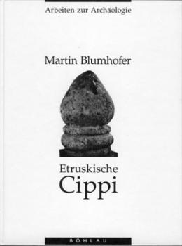 Etruskische Cippi. Untersuchungen am Beispiel von Cerveteri. Diss. 
