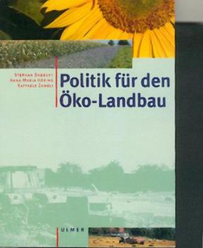 Politik für den Öko-Landbau. 