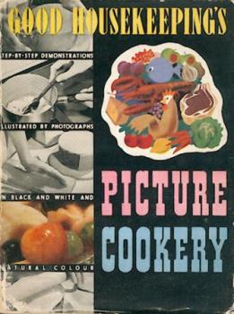 Good Housekeeping's Picture Cookery. 