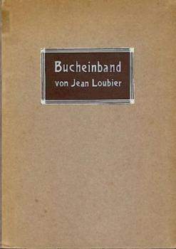 Der Bucheinband in alter und neuer Zeit. 3. Tsd. 