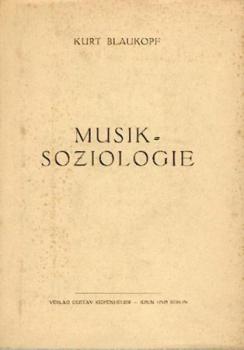 Musiksoziologie. Eine Einführung in die Grundbegriffe mit besonderer Berücksichtigung der Soziologie der Tonsysteme. 