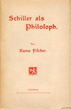 Schiller als Philosoph. 2. verm. Aufl. 2 Teile in 1 Band. 
