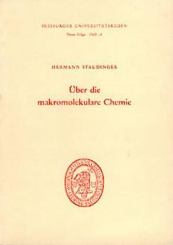 Über die makromolekulare Chemie. 2. verbesserte Auflage. 