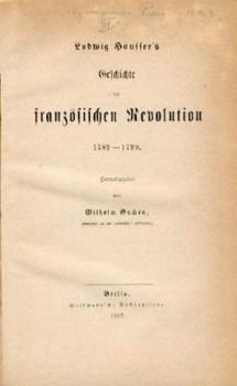 Geschichte der französischen Revolution 1789-1799. Hrsg. v. W. Oncken. 