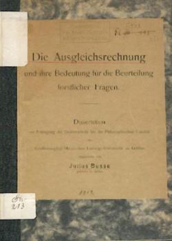 Die Ausgleichsrechnung und ihre Bedeutung für die Beurteilung forstlicher Fragen. Diss. 