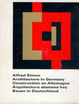 Architecture in Germany. Construction en Allemagne. Arquitectura alemana hoy. Bauen in Deutschland. 