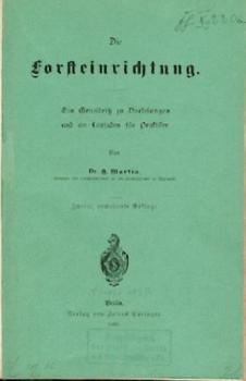 Die Forsteinrichtung. 2. erw. Aufl. 