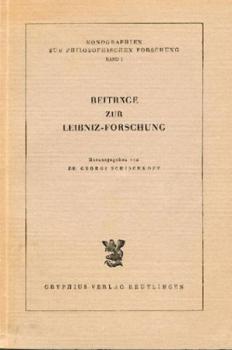 Beiträge zur Leibniz-Forschung. Hrsg. v. Georgi Schischkoff. 