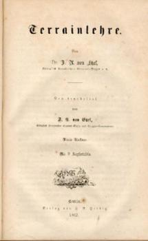 Terrainlehre. 4. Auflage. Neu bearbeitet von Friedrich August von Etzel. 