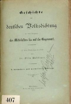 Geschichte der deutschen Volksdichtung seit dem Ausgange des Mittelalters bis auf die Gegenwart. 2. verm. u. verb. Aufl. 