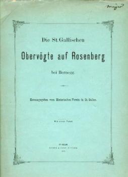 Die St. Gallischen Obervögte auf Rosenberg bei Bernegg. 