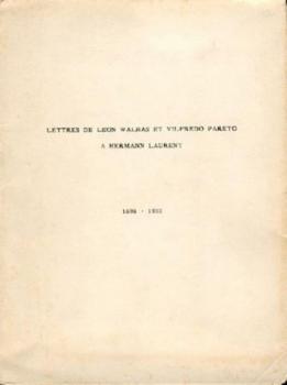 Lettres de Leon Walras et Vilfredo Pareto à Hermann Laurent 1898 - 1902. 